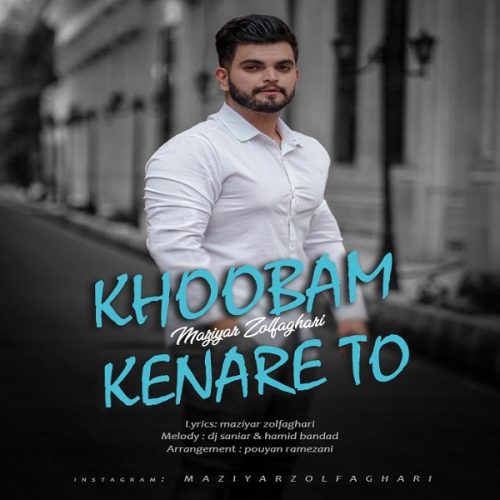 Maziyar Zolfaghari   –   Khoobam Kenare To